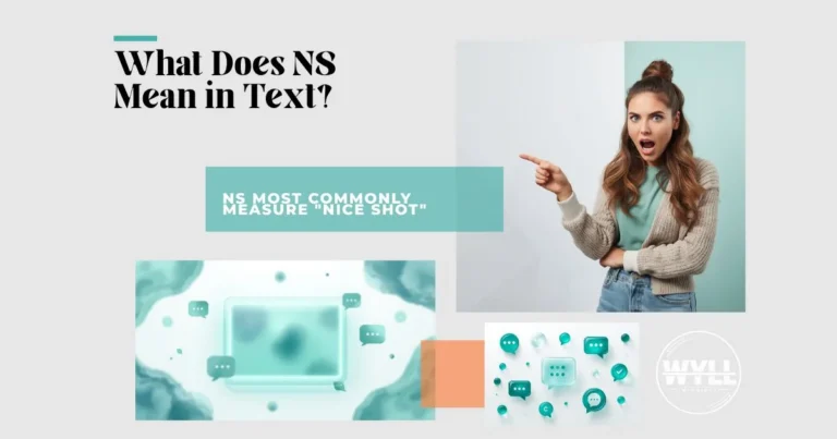 What Does NS Mean in Text? Full Meaning Guide (2026)