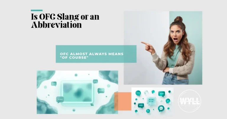 OFC Meaning: What Does OFC Mean in Text?