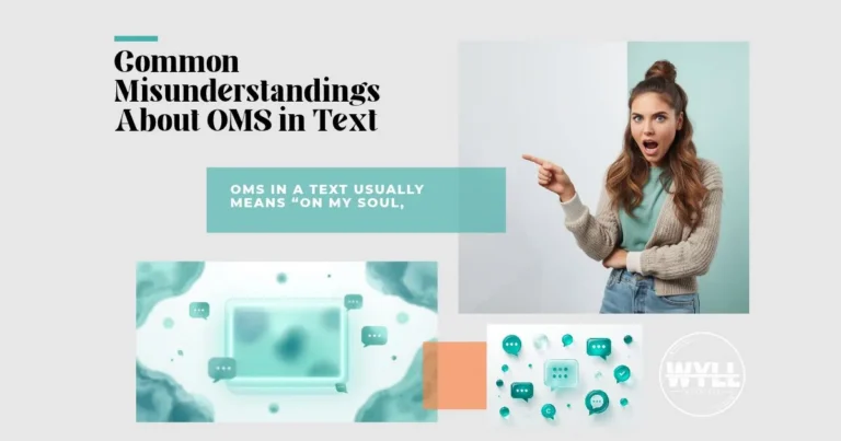 OMS Meaning Text: What It Really Means (On My Soul?)