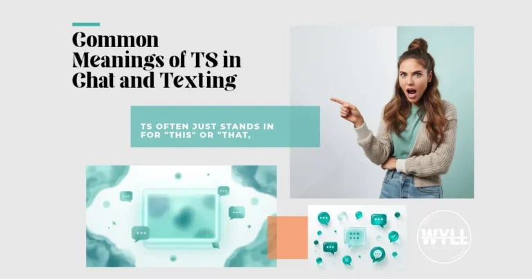 TS Meaning: What Does TS Mean in Text? (2026 Guide)