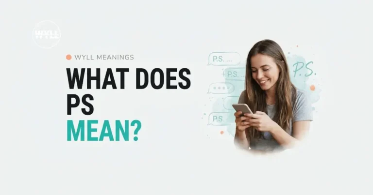 What Does PS Mean? Meaning, Origin & Uses (With Examples)