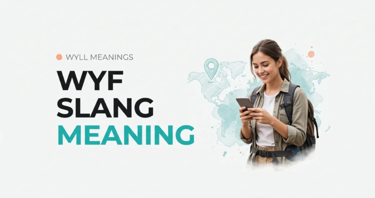 Wyf slang meaning explained with a woman holding a phone, featuring bold text and a clean, modern design.